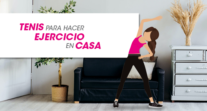 TENIS PARA HACER EJERCICIO EN CASA